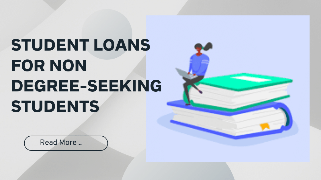 Student-Loans-for-Non-Degree-Seeking-Students
